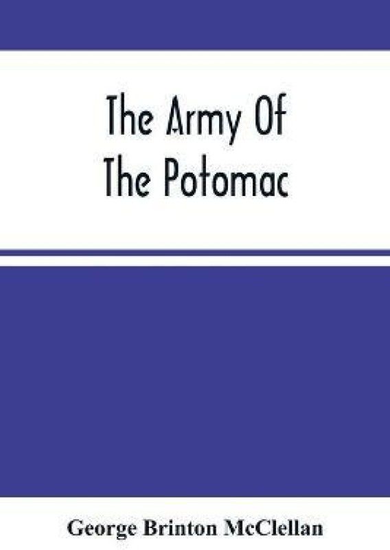 The Army Of The Potomac  (English, Paperback, Brinton McClellan George)