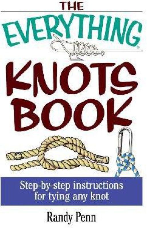 The Everything Knots Book  (English, Paperback, Penn Randy)