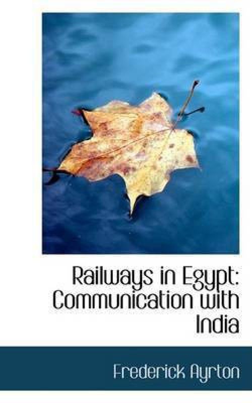 Railways in Egypt  (English, Paperback, Ayrton Frederick)