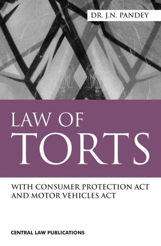 Law of Torts (with Consumer Protection Act and Motor Vehicles Act)  (English, Paperback, JN Pandey)