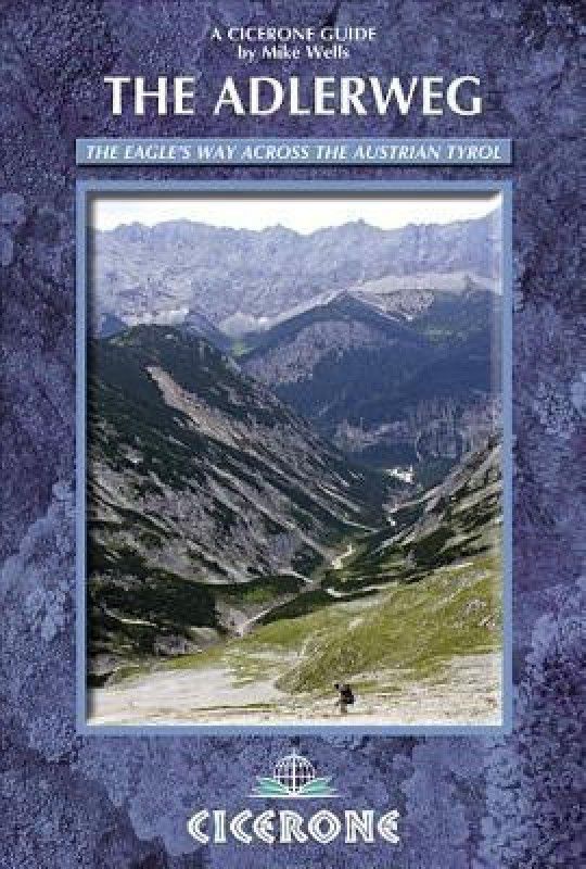 The Adlerweg  (English, Paperback, Wells Mike)
