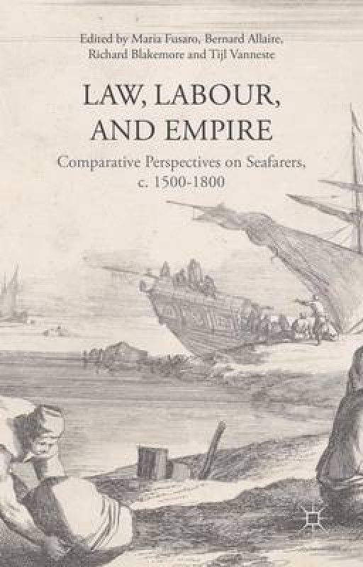 Law, Labour, and Empire  (English, Hardcover, Fusaro Maria)