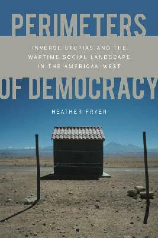 Perimeters of Democracy  (English, Hardcover, Fryer Heather)