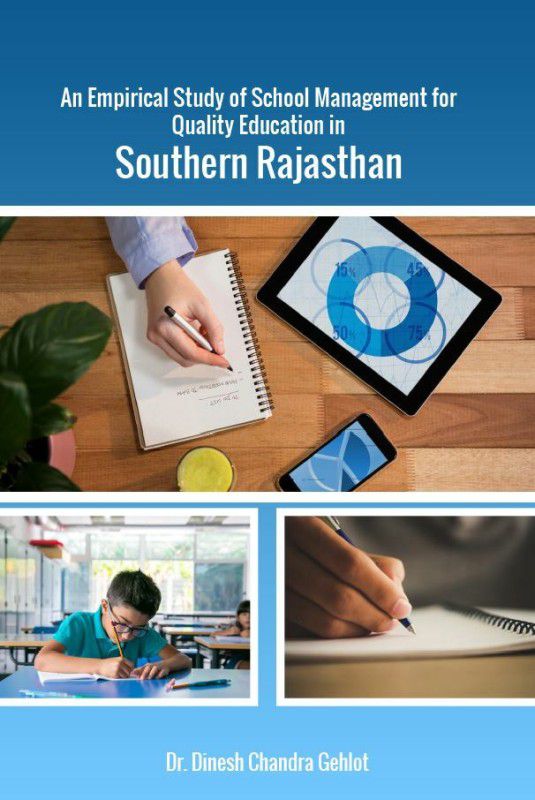 An Empirical Study Of School Management For Quality Education In Southern Rajsthan  (Paperback, Dr Dinesh chandra Gehlot)