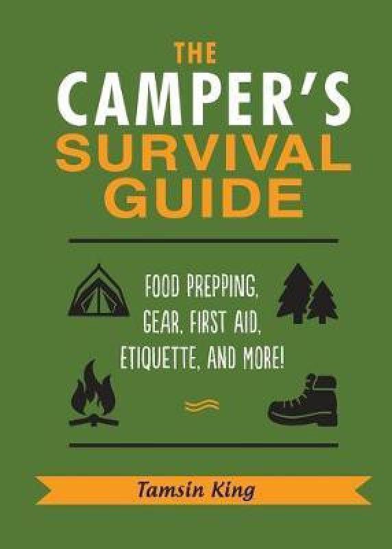 The Camper's Survival Guide  (English, Paperback, King Tamsin)
