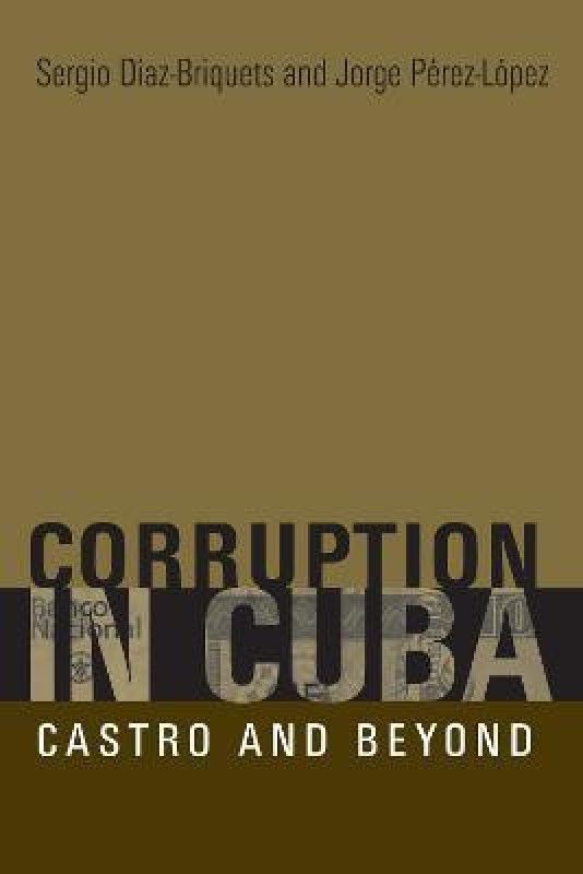 Corruption in Cuba  (English, Paperback, Diaz-Briquets Sergio)