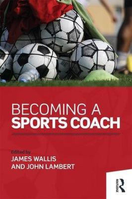 Becoming a Sports Coach  (English, Paperback, unknown)