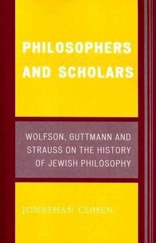 Philosophers and Scholars  (English, Paperback, Cohen Jonathan Ph.D.)