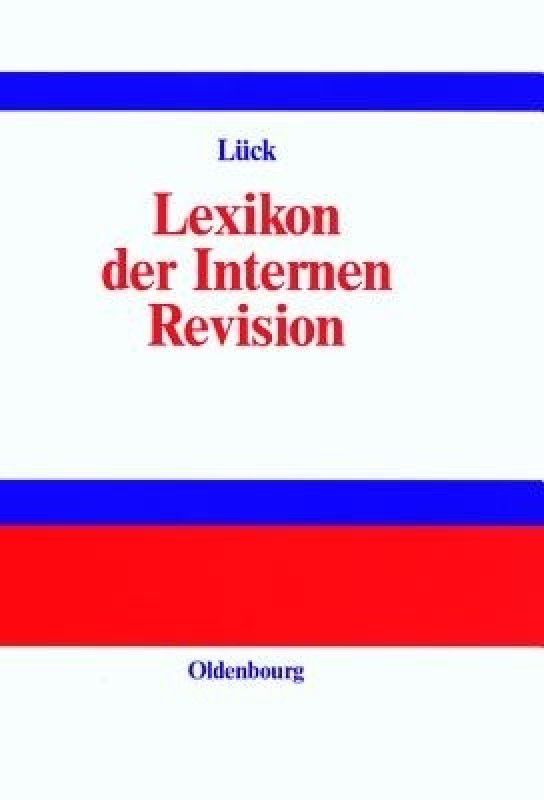 Lexikon der Internen Revision  (German, Hardcover, unknown)