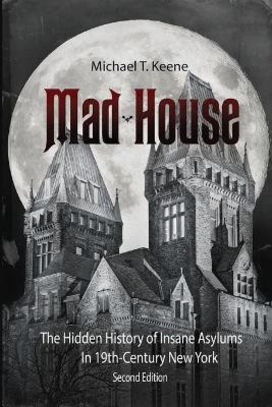 Madhouse  (English, Paperback, Keene Michael T)