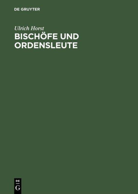 Bischoefe und Ordensleute  (German, Hardcover, Horst Ulrich)