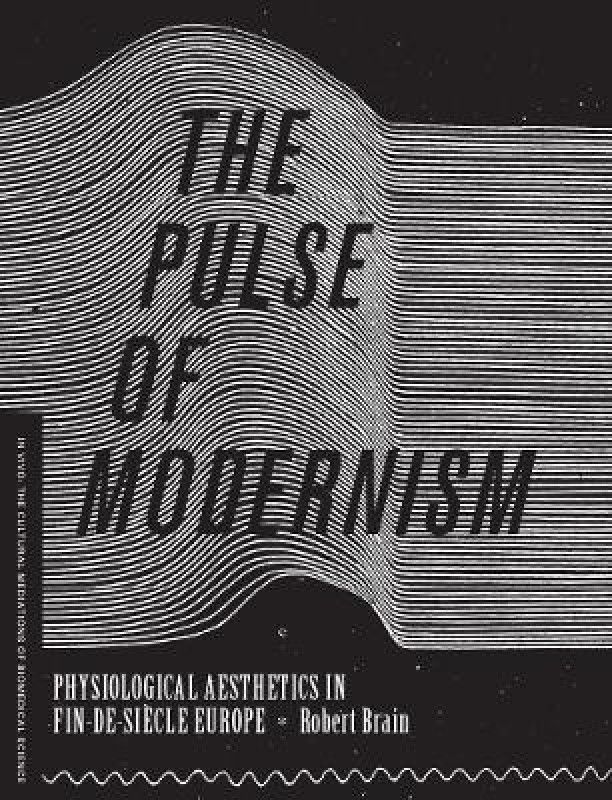 The Pulse of Modernism  (English, Paperback, Brain Robert Michael)