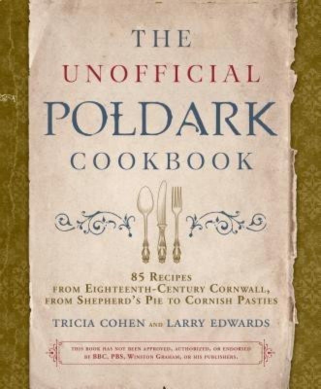 The Unofficial Poldark Cookbook  (English, Hardcover, Cohen Tricia)