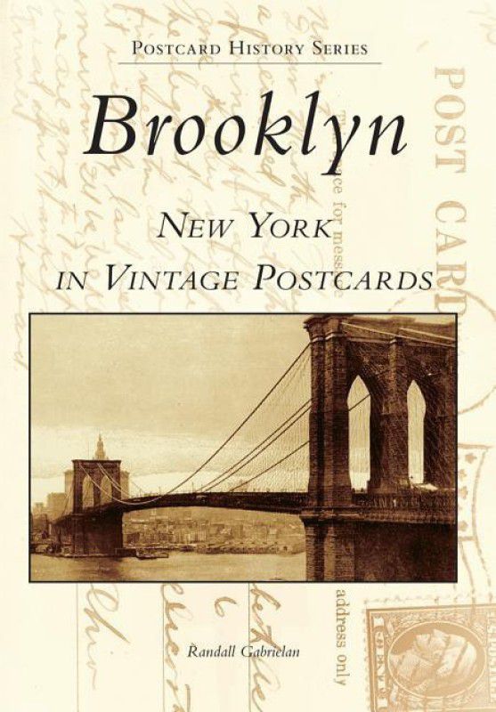 Brooklyn: New York in Vintage Postcards  (English, Paperback, Randall Gabrielan)