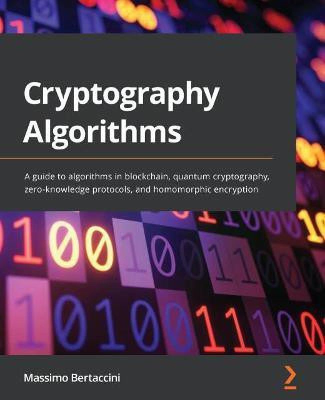 Cryptography Algorithms  (English, Paperback, Bertaccini Massimo)