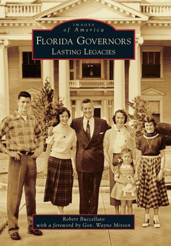 Florida Governors:: Lasting Legacies  (English, Paperback, Robert Buccellato)