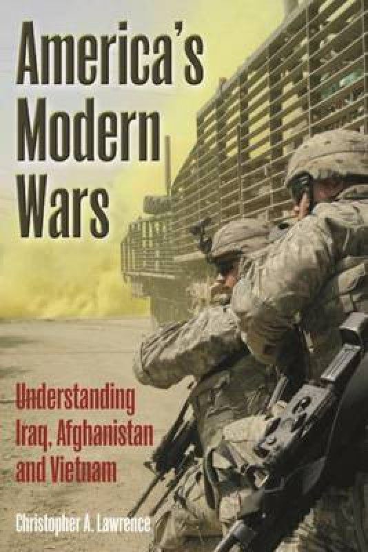 America'S Modern Wars  (English, Hardcover, Lawrence Christopher A.)