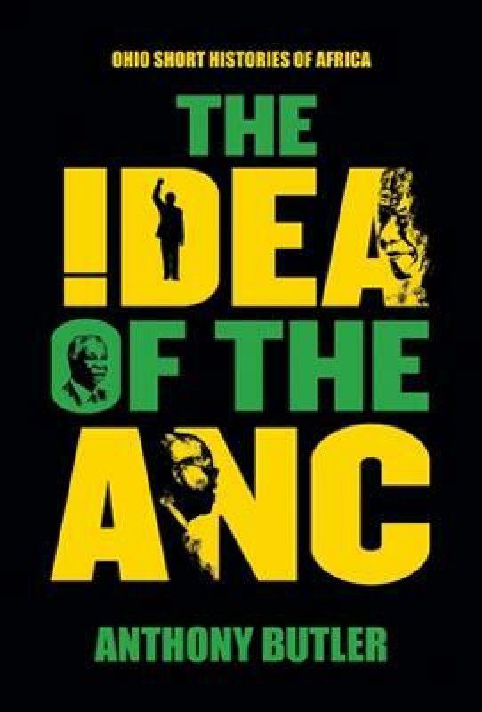 The Idea of the ANC  (English, Paperback, Butler Anthony)