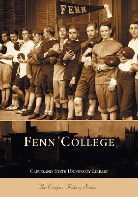 Fenn College  (English, Paperback, Cleveland State University Library)