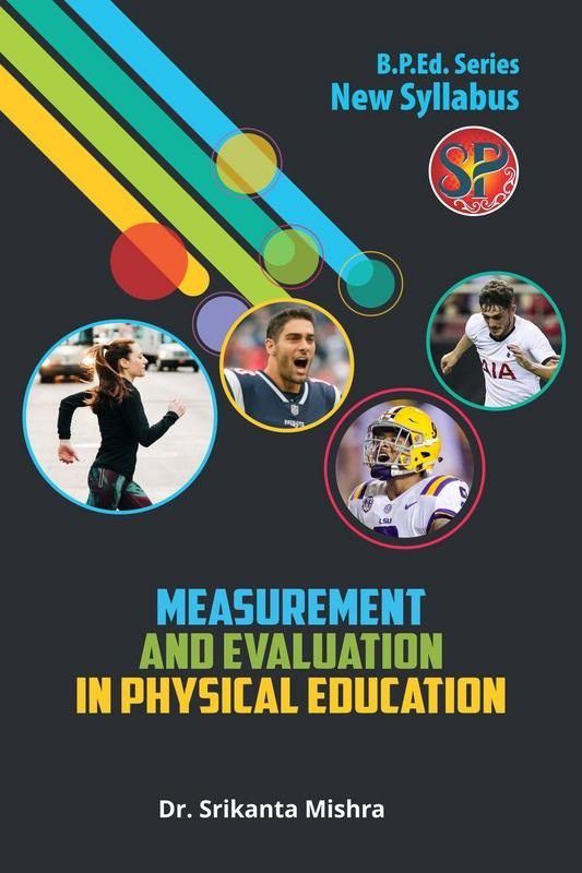 Measurement and Evaluation in Physical Education  (English, Paperback, Dr. Srikanta Mishra)