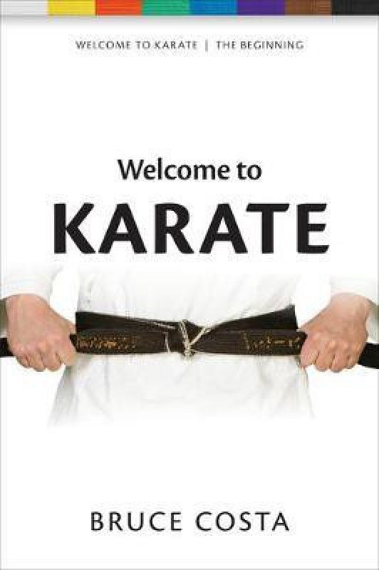 Welcome To Karate  (English, Paperback, Costa Bruce)