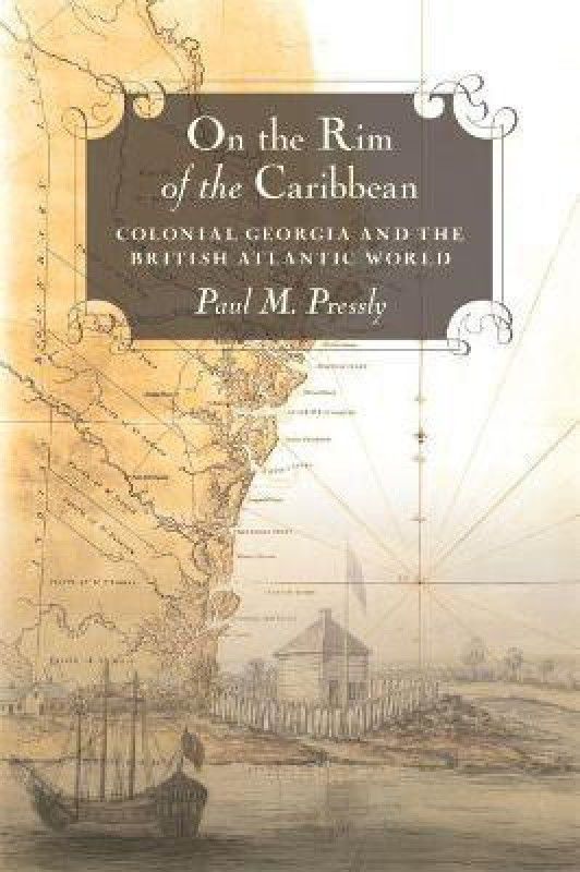 On the Rim of the Caribbean  (English, Hardcover, Pressly Paul M.)