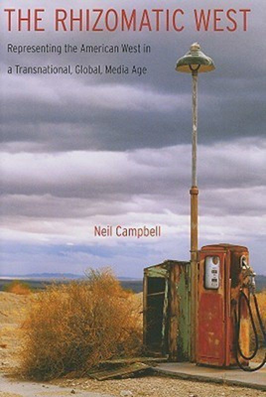 The Rhizomatic West  (English, Hardcover, Campbell Neil)