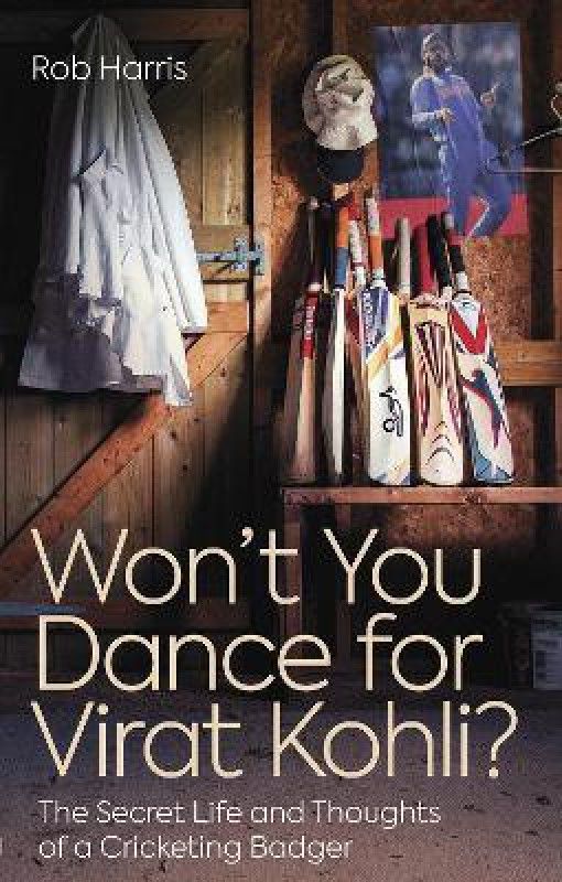 Won't You Dance for Virat Kohli?  (English, Paperback, Harris Rob)