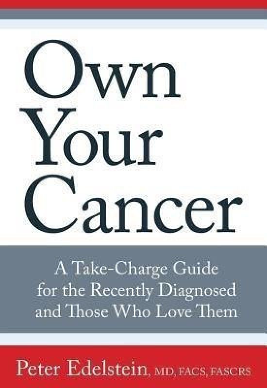Own Your Cancer  (English, Paperback, Edelstein Peter)