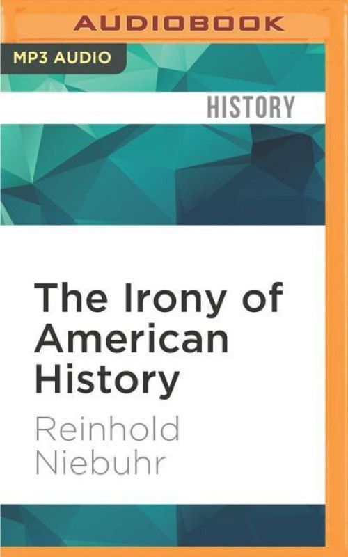 The Irony of American History  (English, CD-Audio, Niebuhr Reinhold)