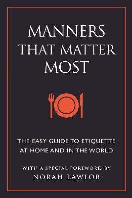 Manners That Matter Most  (English, Paperback, Eding June)