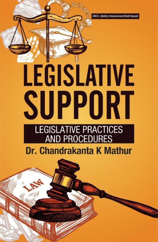 LAGISLATIVE SUPPORT (Lagislative Practices and Procedures)  (Paperback, Dr Chandrakanta K Mathur)