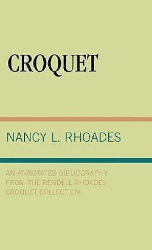 Croquet  (English, Hardcover, Rhoades Nancy L.)