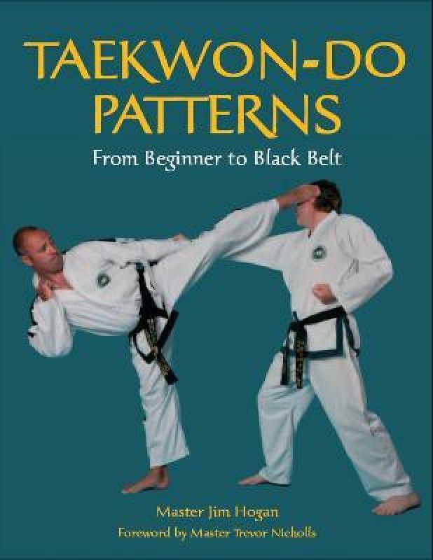 Taekwon-Do Patterns  (English, Paperback, Hogan Jim)