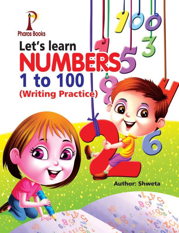 Let's Learn Numbers 1 to 100 Writing Book  (English, Paperback, Pharos Books)