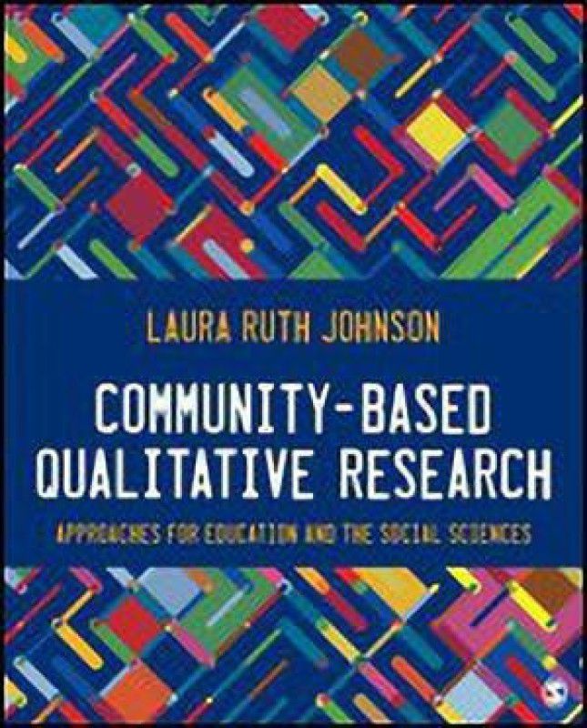 Community-Based Qualitative Research  (English, Paperback, Johnson Laura Ruth)