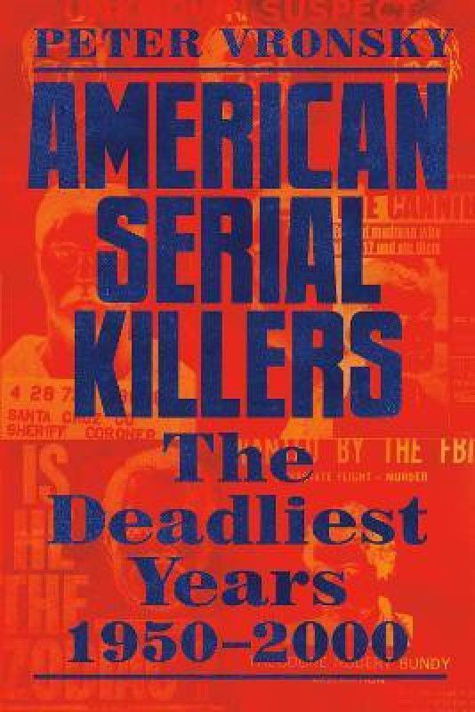 American Serial Killers  (English, Paperback, Vronsky Peter)