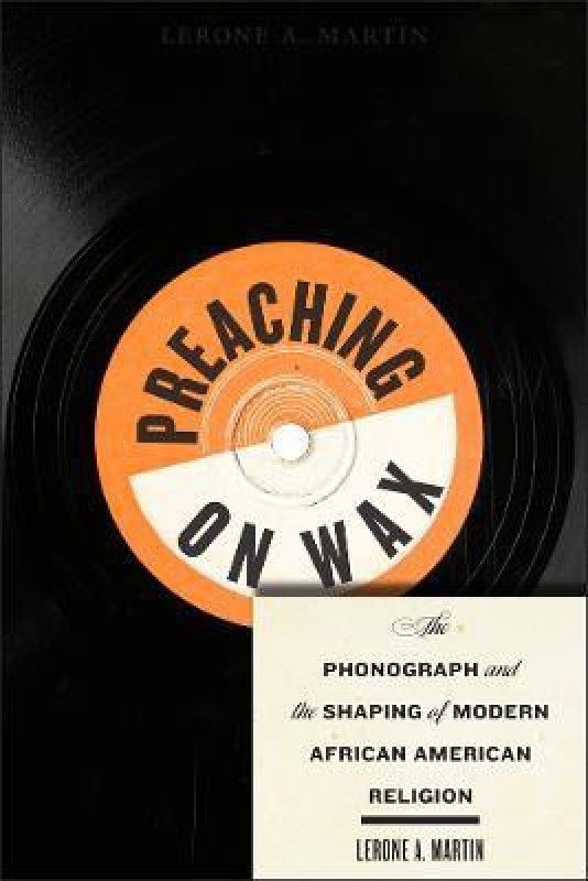 Preaching on Wax  (English, Paperback, Martin Lerone A.)