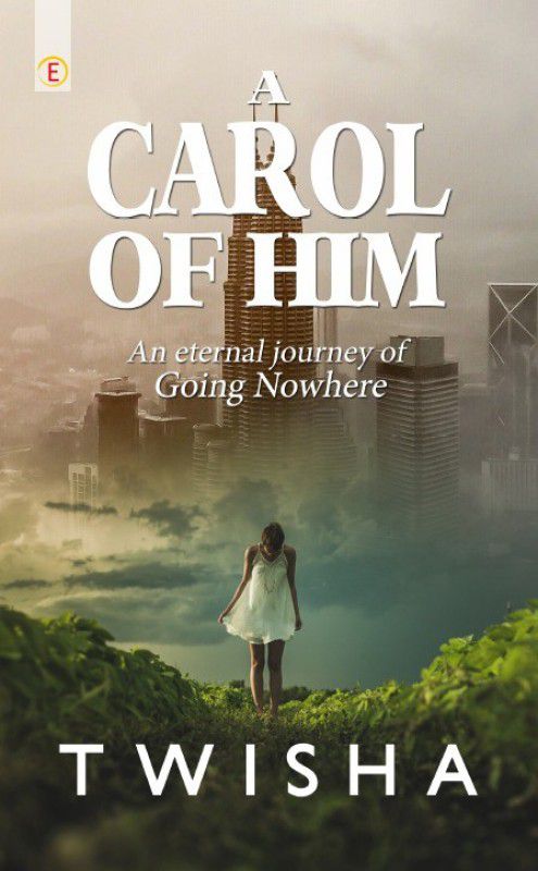 A Carol of Him  (English, Paperback, Twisha)