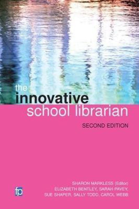 The Innovative School Librarian  (English, Paperback, Bentley Elizabeth)