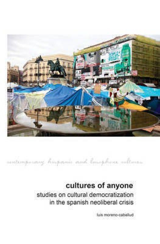 Cultures of Anyone  (English, Hardcover, Moreno-Caballud Luis)