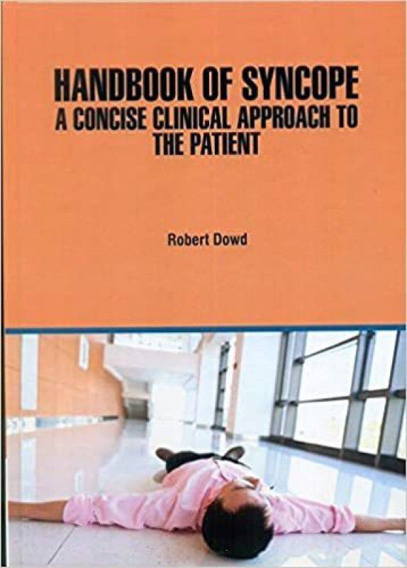 HANDBOOK OF SYNCOPE A CONCISE CLINICAL APPROACH TO THE PATIENT (HB 2021)  (Hardcover, DOWD R.)