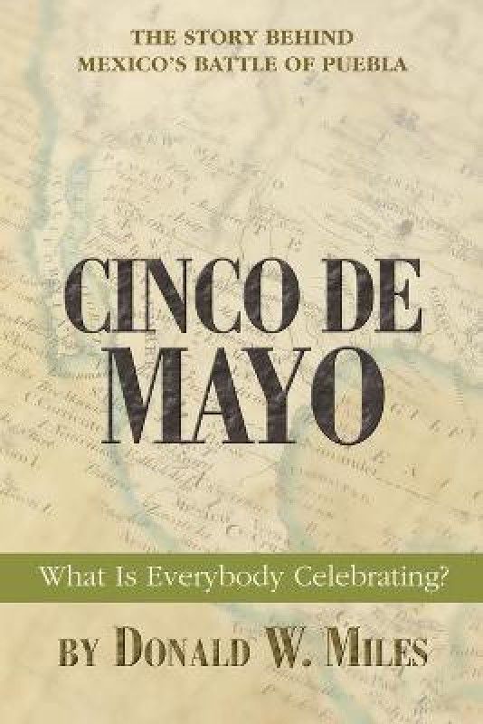 Cinco De Mayo  (English, Paperback, Miles Donald W)