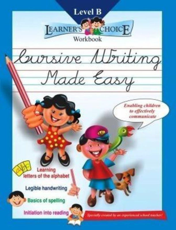 Learners Choice Workbook Level B - Cursive Writing Made Easy Level B for LKG & UKG  (English, Paperback, unknown)