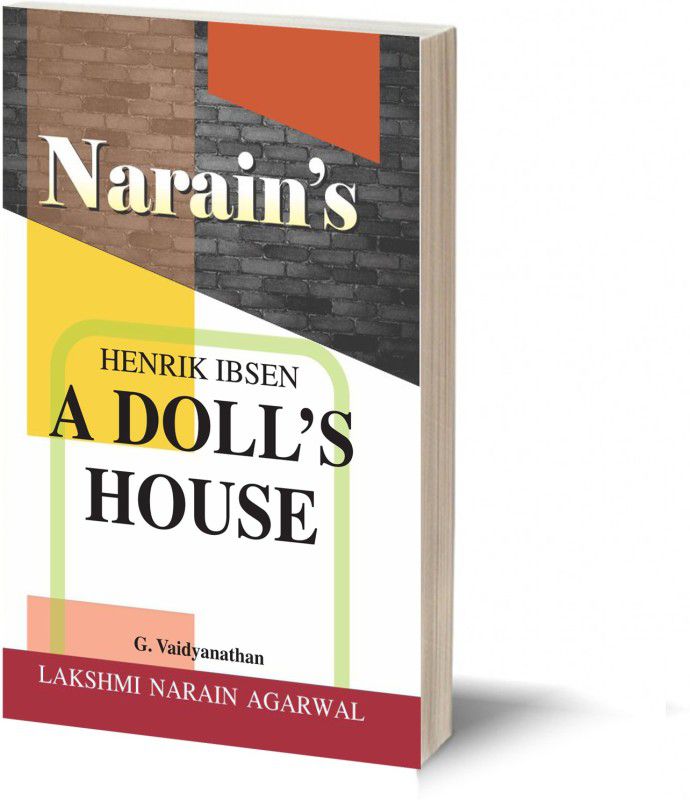 Narain's A Doll's House * (English): Ibsen [Paperback] Ibsen and G. Vaidyanathan-General Introduction, Special Introduction, Text, Detailed Summary, Character-Sketches, Questions and Answers, etc.  (Paperback, G. Vaidyanathan)