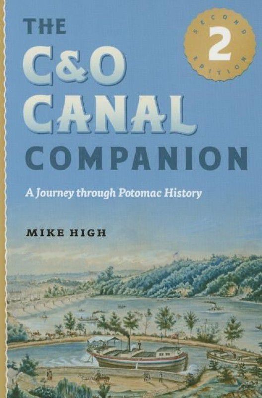 The C&O Canal Companion  (English, Paperback, High Mike)