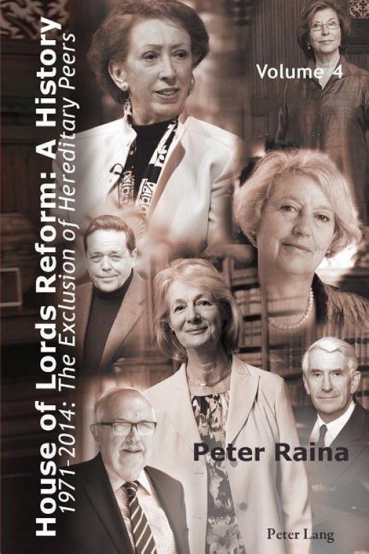 House of Lords Reform: A History  (English, Hardcover, Raina Peter)