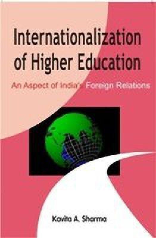 Internationalization of Higher Education  (English, Undefined, Sharma Kavita A.)
