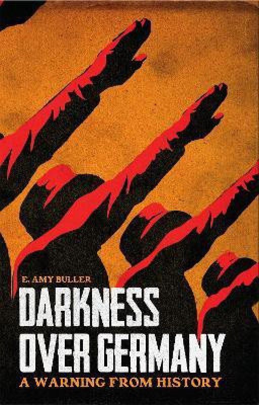 Darkness Over Germany  (English, Paperback, Buller E. Amy)