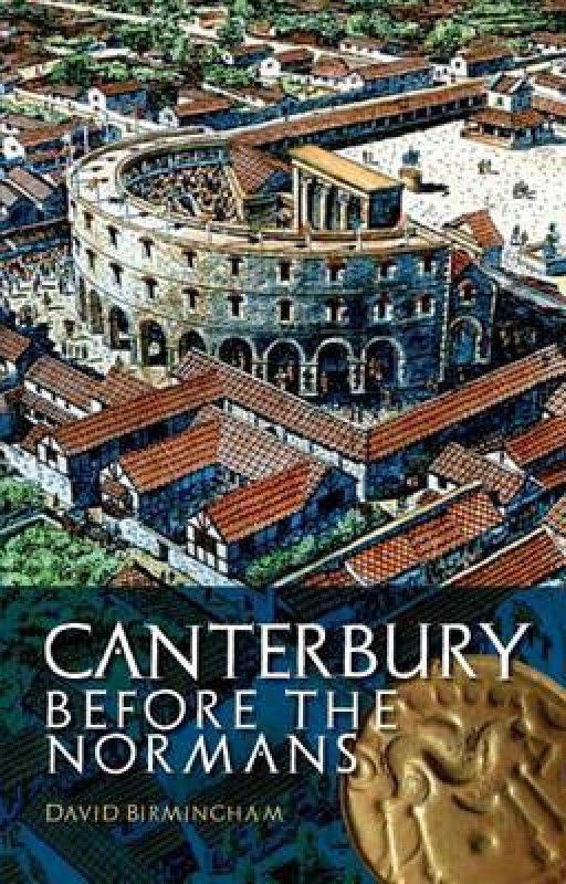 Canterbury Before the Normans  (English, Paperback, Birmingham David Professor)